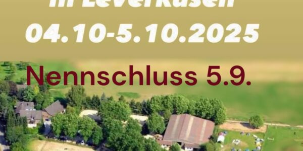 Nennschluss Freitag 5.9. C Turnier Claashof in Leverkusen